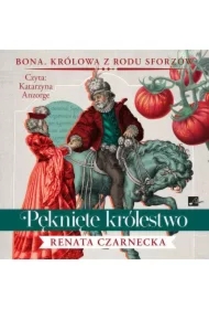 Królowa z rodu Sforzów T.4 Pęknięte królestwo CD