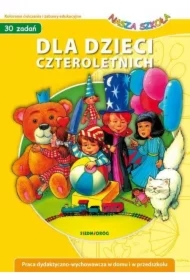 Dla dzieci czteroletnich. Nasza Szkoła
