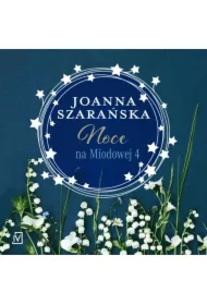 Noce na Miodowej. Na Miodowej. Tom 4