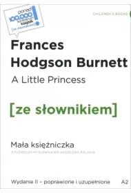 A Little Princess / Mała księżniczka (z podręcznym słownikiem angielsko-polskim Poziom A2)