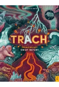 Trach. Zdumiewający świat natury
