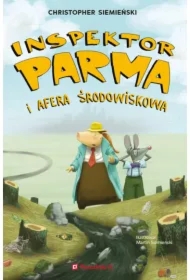 Inspektor Parma i afera środowiskowa. Inspektor Parma. Tom 2