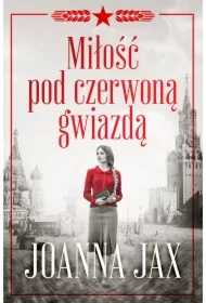 Miłość pod czerwoną gwiazdą. Tom 1