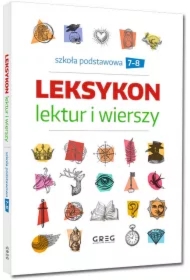 Leksykon lektur i wierszy. Szkoła podstawowa. Klasy 7-8