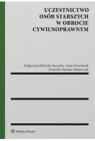 Uczestnictwo osób starszych w obrocie cywilnoprawnym