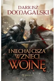 I Niechaj Cisza Wznieci Wojnę