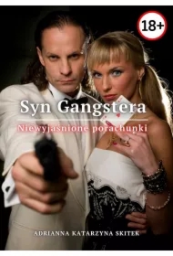Syn Gangstera. Niewyjaśnione porachunki