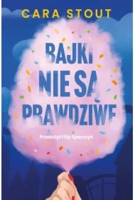 Bajki nie są prawdziwe