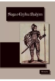 Saga o Eryku Rudym. Eirîks Saga Rau?a