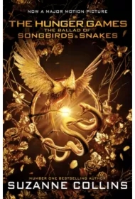 The Hunger Games. The Ballad of Songbirds and Snakes. Movie Tie-in edition