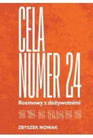 Cela numer 24. Rozmowy z dożywotnimi