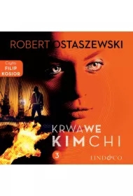 Krwawe Kimchi. Zemsta & Partnerzy. Część 3