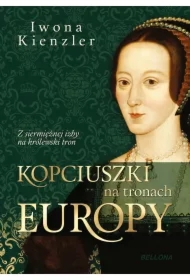 Kopciuszki na tronach Europy