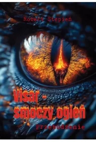 Visar - smoczy ogień. Przebudzenie