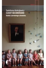 Czasy secondhand. Koniec czerwonego człowieka