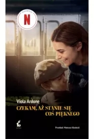 Czekam, aż stanie się coś pięknego