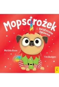 Sklepik z magicznymi zwierzętami. Mopsorożek i świąteczne życzenie