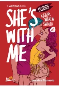 She`s With Me. Razem wbrew światu #1