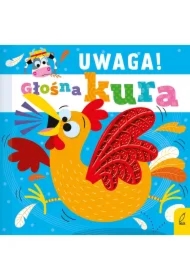 Uwaga! Głośna kura
