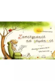 Zamieszanie na sawannie, czyli dlaczego zwierz dziki łyka batoniki