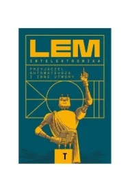 Intelektronika. Przyjaciel Automateusza i inne...