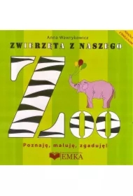 Zwierzęta z naszego ZOO. Poznaję, maluję, zgaduję!
