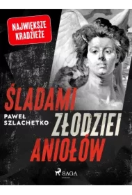 Śladami złodziei aniołów