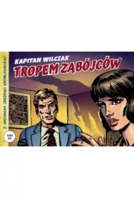 Z archiwum Jerzego Wróblewskiego 22 Kapitan Wilczak: Tropem zabójców