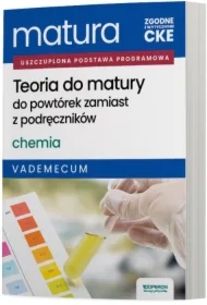 Matura 2026. Chemia. Teoria do matury. Vademecum. Zakres rozszerzony