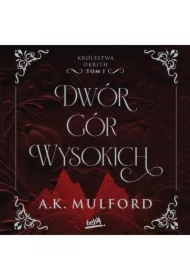 Dwór Gór Wysokich. Królestwa Okrith #1