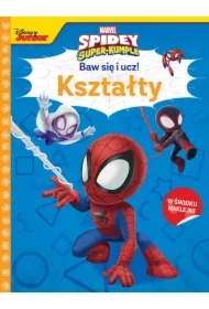 Kształty. Baw się i ucz! Marvel Spidey i Super-kumple