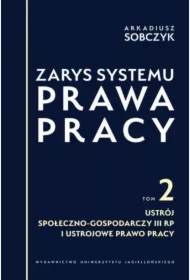 Zarys systemu prawa pracy T.2