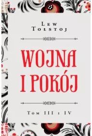 Wojna i pokój. Tomy 3-4