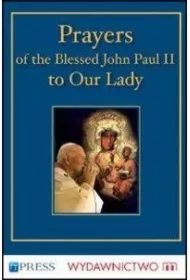 Prayers to the Blessed Virgin Mary - John Paul II