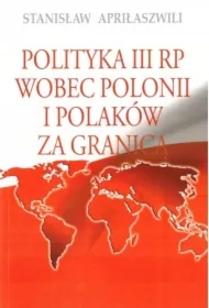 Polityka III RP wobec polonii i polaków za granicą