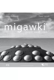 Migawki. Obiekt Warszawa