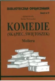 Skąpiec i Świetoszek Moliera. Biblioteczka opracowań. Zeszyt nr 17