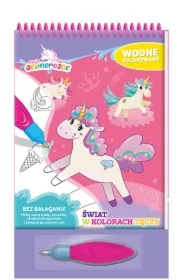 Moje jednorożce. Wodne kolorowanie część 1. Świat w kolorach tęczy