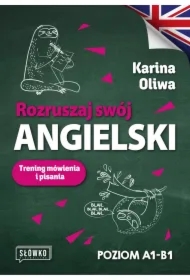 Rozruszaj swój angielski. Trening mówienia i pisania