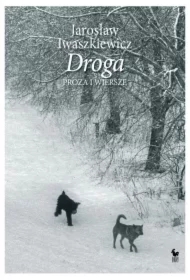 Droga. Proza i wiersze