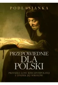 Przepowiednie dla Polski