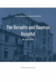 The Bersohn and Bauman Hospital in Warsaw