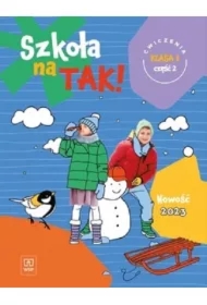Szkoła na TAK! Karty ćwiczeń. Edukacja wczesnoszkolna. Klasa 1. Część 2