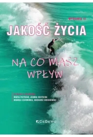 Jakość życia. Na co masz wpływ w.2