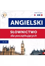 Angielski. Słownictwo dla początkujących &ndash; Listen &amp; Learn (Poziom A1 &ndash; A2)
