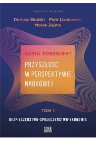 Przyszłość w perspektywie naukowej Tom 1