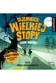 Tajemnica Wielkiej Stopy. Sticky Pines miasteczko grozy