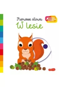 W lesie. Akademia Mądrego Dziecka. Pierwsze słowa