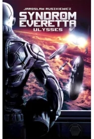 Syndrom Everetta. Tom 1 "Ulisses"