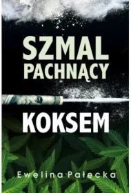 Szmal pachnący koksem